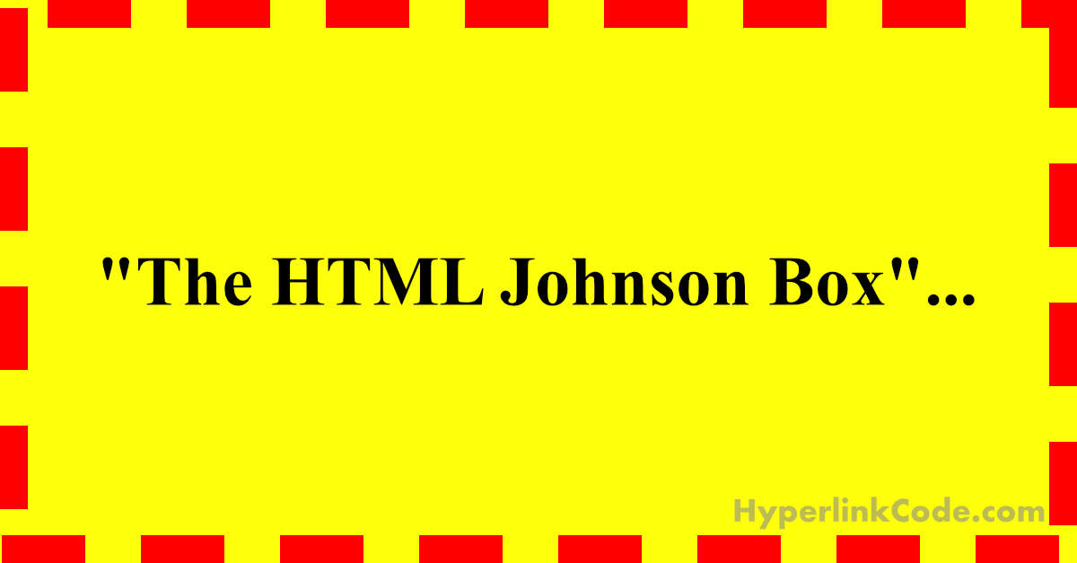 The HTML Johnson Box Featured Image